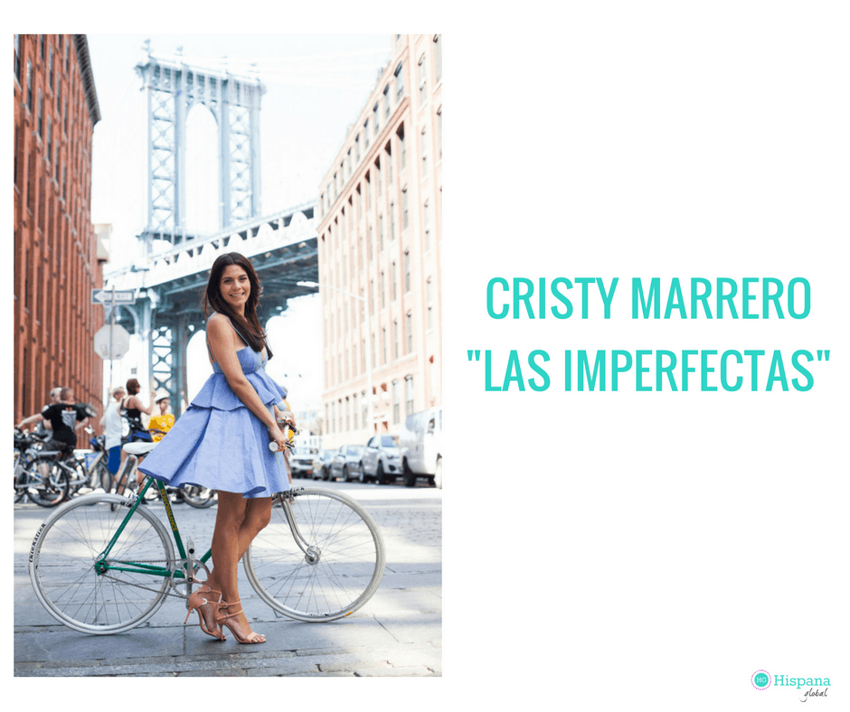 Mujer Global: Cristy Marrero y su libro “Las imperfectas”