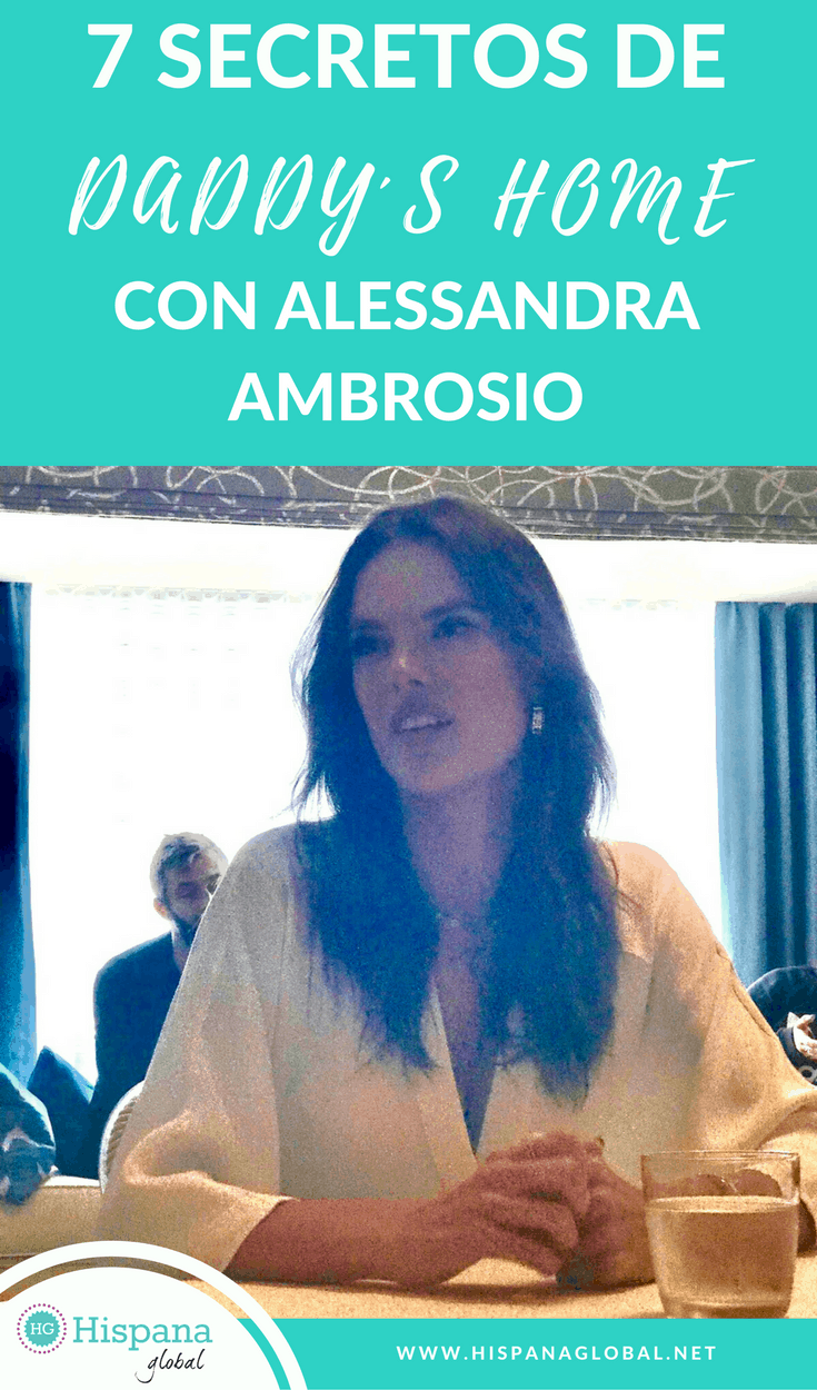 7 secretos desde el set de “Daddy’s Home 2” con Alessandra Ambrosio